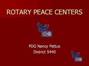 ROTARY PEACE CENTERS