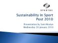 Sustainability in Sport Post 2010 PowerPoint PPT Presentation