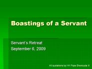 Boastings of a Servant