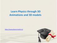 Learn Physics through 3D Animations and 3D models