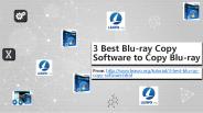 3 Best Blu-ray Copy Software to Copy Blu-ray