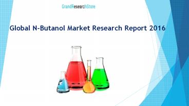 Global N-Butanol Market Research Report 2016