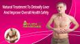 Natural Treatment To Detoxify Liver And Improve Overall Health Safely PowerPoint PPT Presentation