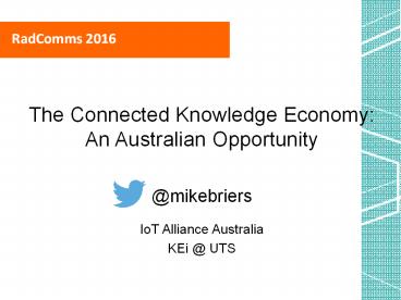 The Connected Knowledge Economy: An Australian Opportunity