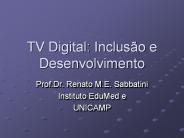TV Digital: Inclus