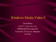 Windows Media Video 9 PowerPoint PPT Presentation