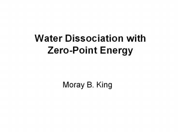 Water Dissociation with Zero-Point Energy