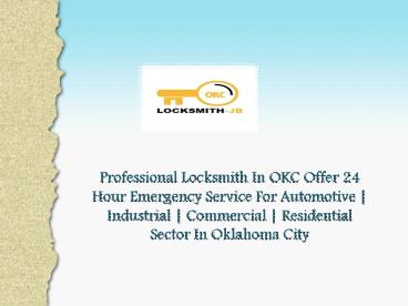 What Does A Car Locksmith OKC Do?