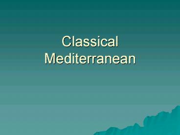 Classical Mediterranean