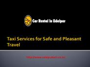 Taxi Services for Safe and Pleasant Travel PowerPoint PPT Presentation