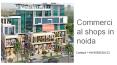 Commercial shops in noida extension