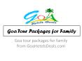 Chance to Endeavor your Potential with Goa Tour Packages PowerPoint PPT Presentation
