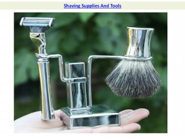 Shaving Supplies And Tools