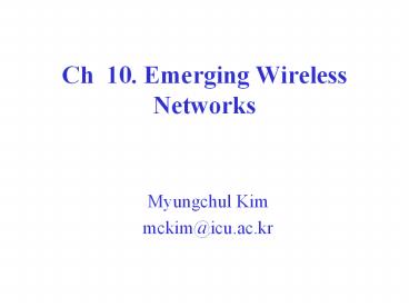 Ch 10. Emerging Wireless Networks