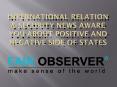 International relation & security news aware you about positive and negative side of states PowerPoint PPT Presentation