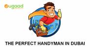 The Perfect Handyman In Dubai
