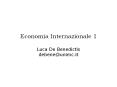 Economia%20Internazionale%201%20Luca%20De%20Benedictis%20debene@unimc.it PowerPoint PPT Presentation