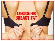 Exercise For Breast Fat