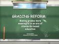 GRADING REFORM: PowerPoint PPT Presentation