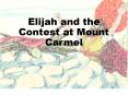 (God uses Elijah to show that He is the true God and that the false god, Baal, has no power.) PowerPoint PPT Presentation