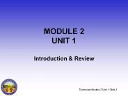 Technician Module 2 Unit 1 Slide 1