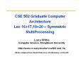 CSE 502 Graduate Computer Architecture Lec 16 17,19 20  PowerPoint PPT Presentation