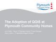 The Adoption of QGIS at Plymouth Community Homes PowerPoint PPT Presentation