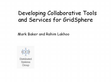 Developing Collaborative Tools and Services for GridSphere