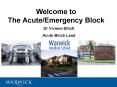 Welcome to The Acute/Emergency Block PowerPoint PPT Presentation