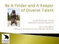 Be A Finder and A Keeper of Diverse Talent PowerPoint PPT Presentation