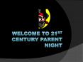 Welcome%20to%2021st%20Century%20Parent%20Night PowerPoint PPT Presentation