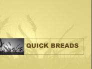 QUICK BREADS