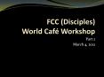 FCC (Disciples) World Caf PowerPoint PPT Presentation