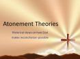 Atonement Theories PowerPoint PPT Presentation