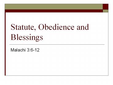 Statute, Obedience and Blessings