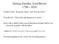 George Gordon, Lord Byron 1788 - 1824 PowerPoint PPT Presentation