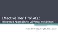 Effective Tier 1 for ALL: Integrated Approach to Universal Prevention PowerPoint PPT Presentation