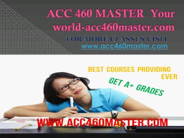 ACC 460 MASTER  Your world-acc460master.com