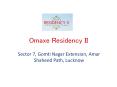 Omaxe Residency II Sector 7, Gomti Nagar Lucknow PowerPoint PPT Presentation