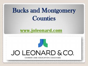 Bucks and Montgomery Counties - joleonard.com