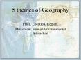5 themes of Geography PowerPoint PPT Presentation