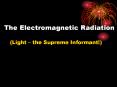 The Electromagnetic Radiation PowerPoint PPT Presentation