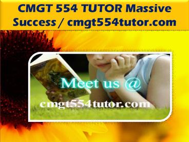 CMGT 554 TUTOR Massive Success / cmgt554tutor.com
