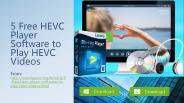 5 Free HEVC Player Software to Play HEVC Videos