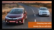 Choosing class with Honda City on self-drive