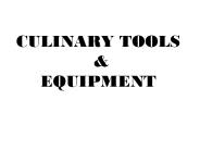 CULINARY TOOLS