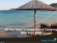 All You Need To Know About Camping With Your Kids PowerPoint PPT Presentation