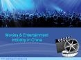 Movies & Entertainment Industry in China PowerPoint PPT Presentation