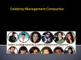Celebrity Management Companies PowerPoint PPT Presentation
