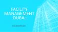 Facility Management Dubai PowerPoint PPT Presentation